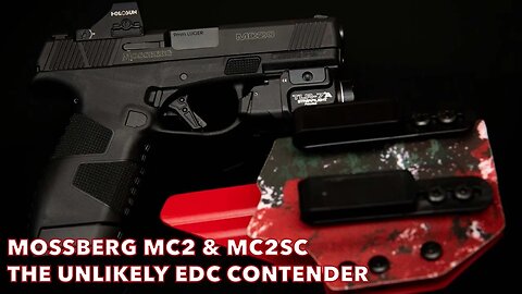 Mossberg MC2c & MC2sc | The Unlikely EDC Contender!