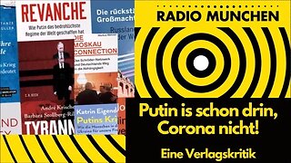 Putin ist drin, Corona nicht - eine Verlagskritik von Walter van Rossum