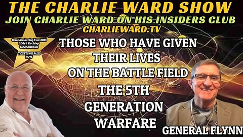 THE 5TH GENERATION WARFARE WITH GENERAL MICHAEL FLYNN & CHARLIE WARD