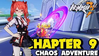 Honkai Impact 3rd CHAPTER 9 ACT 2 CHAOS ADVENTURE