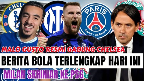 Berita Bola Terbaru Hari Ini | Ac Milan Dihajar Sasuolo Chelsea Resmikan Transfer Malo Gusto