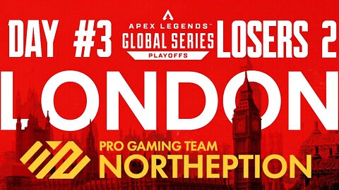 ALGS PLAYOFFS LONDON: NORTHEPTION | Games 2-6 | Loser's Bracket 2 | 02/04/23