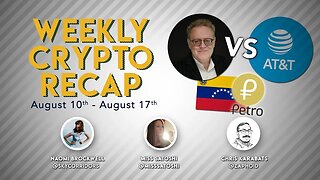 Weekly Crypto Recap, August 17 2018