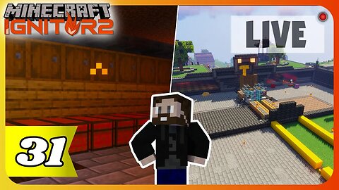 Working on an Auto Sorting Storage System 🔥Ignitor SMP 2 Minecraft Multiplayer [ Live Stream | 31 ]