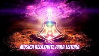 MUSICA RELAXANTE PARA LEITURA #leitura #leituradiaria #relaxing #relaxingmusic