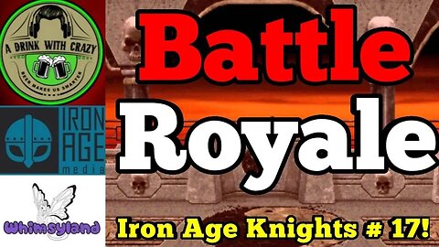 Iron Age Knight # 17: Battle Royale panel madness