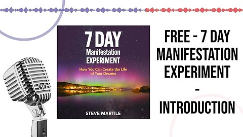 Free Audible - 7 Day Manifestation Experiment - Introduction