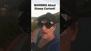 WARNING About Disney Content
