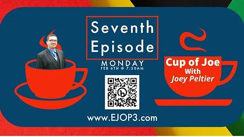 Cup of Joe Podcast: Episode 7