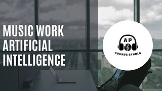 🎼🎧Music for Work 🌌 Artificial Intelligence Mix🎧🎼