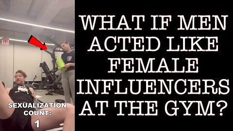 SANG REACTS: WHAT IF MEN ACTED LIKE FEMALE FITNESS INFLUENCERS?