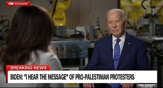 Biden To Pro Hamas Protestors: I Hear You