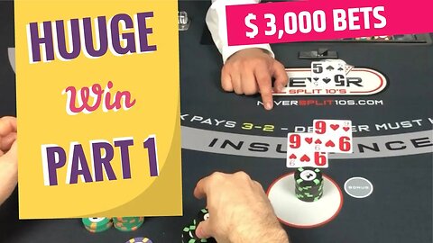 Massive Huuge Blackjack Win Part 1 - Ride the Wave