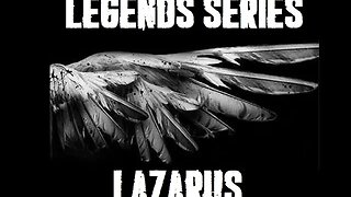 Legends Series - Lazarus - Let Go Of Your Guilt - You Were Programmed For Manipulation