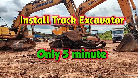 Install Track excavator at 5 minute without tool