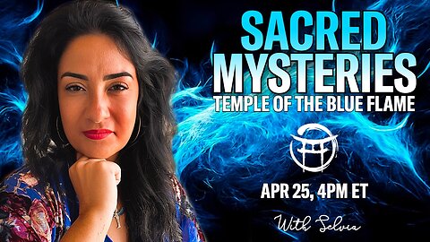 ✨SACRED MYSTERIES with SELVIA - APR 25