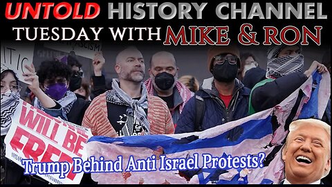 Tuesday's With Mike | Trump Behind Anti-Israel Protests? 5-1-2024