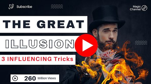 THE GREAT ILLUSION