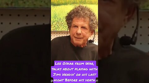 Lee Oskar from War, talks about playing with Jimi Hendix’ on his last night Before His Death