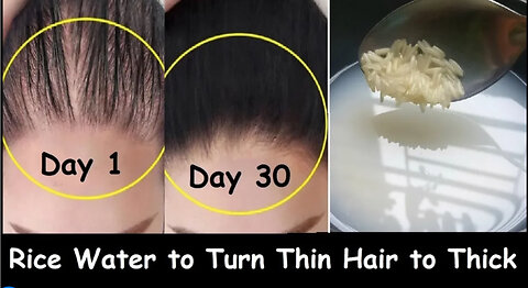 Apply Rice Water Daily & Turn Thin Hair to Thick Hair in 30 Days - Double Hair Growth & Long Hair