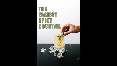 ALL YOU NEED IS FEW INGREDIENTS. THE EASIEST SPICY COCKTAIL EVER