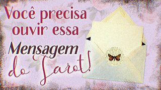 🌟 QUE MENSAGEM DO TAROT VOCÊ PRECISA OUVIR AGORA? 💌