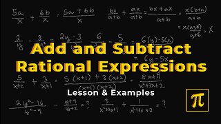 Add & Subtract RATIONAL Expressions - EASY, it's just like fractions!