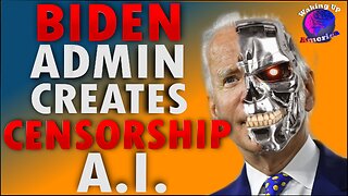 BIDEN Admin funds MILITARY GRADE CENSORSHIP A.I. for use on Americans - Waking Up America - Ep 37