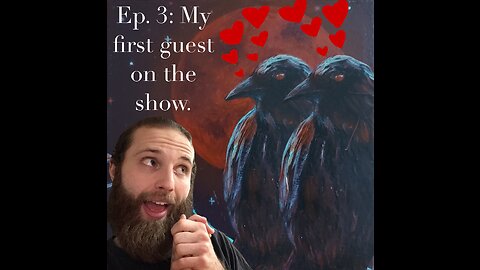 My first guest on the show, featuring my good friend Josh.