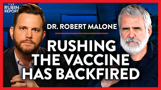 Why Did We Hide & Ignore This Vaccine Data? | Dr. Robert Malone | POLITICS | Rubin Report