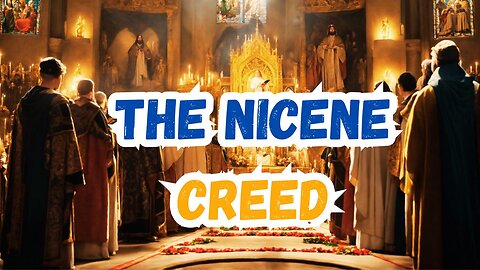 Establishment of the Nicene Creed | How did Nicene Creed form? | Nicene Creed Explained | Monotheist