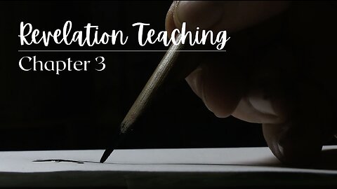 Revelation Teaching - Chapter 3