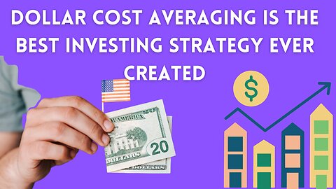 Dollar Cost Averaging Is The Best Investing Strategy Ever Created (Here's Why)