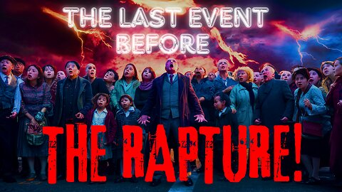 God Showed Me Last Events Before The RAPTURE! (You Will See This Very Soon) GET READY!