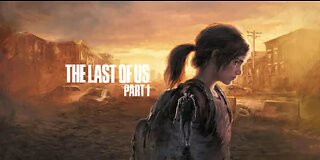 The Last Of Us Part 1. 4K. full passing game# (4\5) 2023