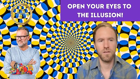 Open Your Eyes to...The Illusion - 11th Feb 2023