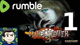 Clock Tower 3 Gaming Stream!
