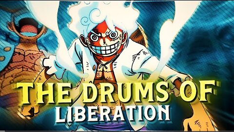 DRUMS OF LIBERATION|ONE PIECE EDIT|LUFFY EDIT