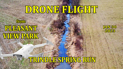 Drone Flight 2023-01-30 - Trindle Spring Run from Pleasant View Park
