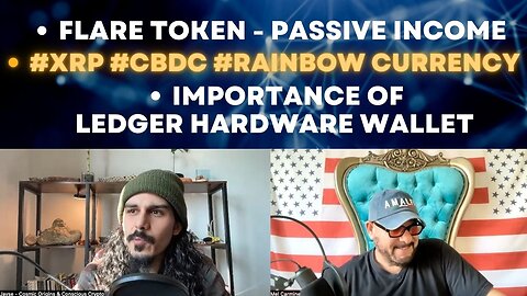 Powerhouse Flare Token Passive Income, #XRP, Rainbow Currency & the Importance of a Hardware Wallet