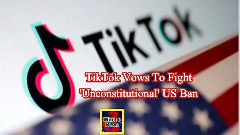 TikTok vows to fight 'unconstitutional' US ban