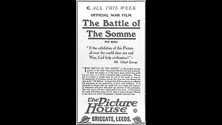 The Battle Of The Somme (1916 Film) -- Directed By W. F. Jury -- Full Movie