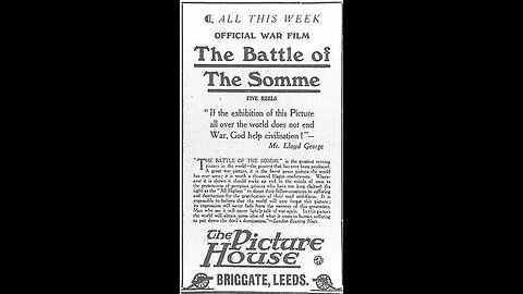 The Battle Of The Somme (1916 Film) -- Directed By W. F. Jury -- Full Movie