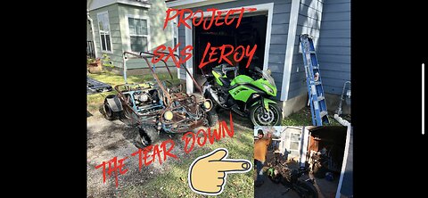 Project SxSLeroy pt.2 the tear down