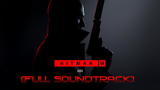 Hitman 3 (Full Soundtrack) Album.