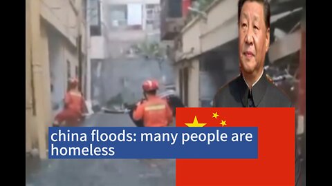 China floods: many people are homeless. People rescue them