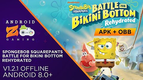 SpongeBob SquarePants: Battle for Bikini Bottom – Rehydrated - Android Gameplay (OFFLINE) 2.2GB+