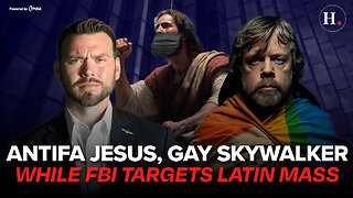 EPISODE 390: ANTIFA JESUS ADS, DISNEY MAKES LUKE SKYWALKER GAY, AND FBI TARGETS LATIN MASS