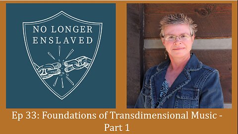 Ep 33 Foundations of Transdimentional Music