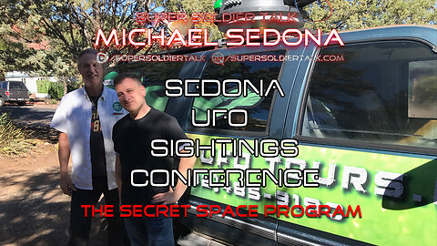 Super Soldier Talk - Michael Sedona - Sedona UFO Sightings Conference